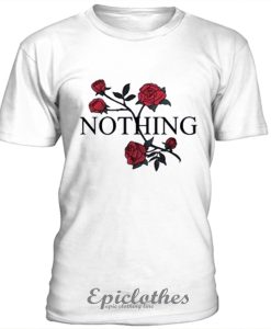 Red roses Nothing t-shirt