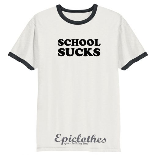 School sucks ringer t-shirt