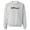 Self Love Sweatshirt