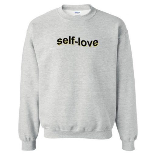 Self Love Sweatshirt