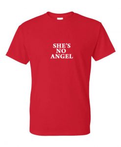 Shes No Angel T-shirt