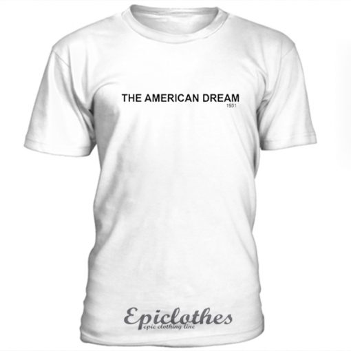 The American Dream t-shirt