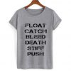 The Maze Runner Float Catch Bleed Death Stiff Push t-shirt