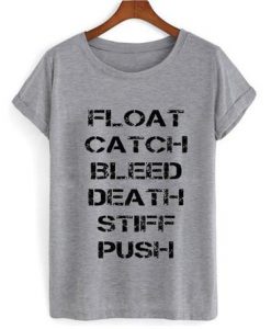 The Maze Runner Float Catch Bleed Death Stiff Push t-shirt