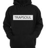 Trapsoul Hoodie