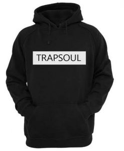 Trapsoul Hoodie