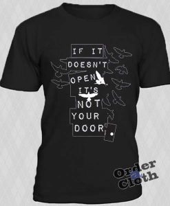 if-it-doesnt-open-its-not-your-door-t-shirt-510x600