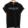 Bollocks London T shirt