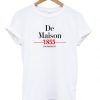 De maison 1855 for president shirt