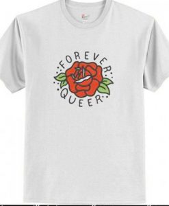 Forever Queen Rose T shirt