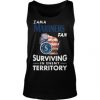 I am a Mariners surviving in the enemy territory shirt