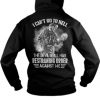 I can't go to hell the devil still has remaining order hoodie