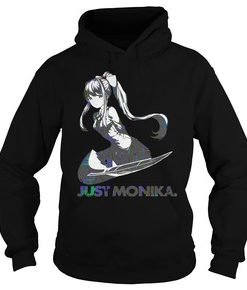 Just Monika doki doki hoodie