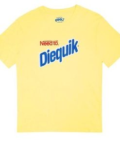 Need to Diequik Graphic t shirt