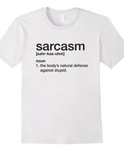 Sarcasm t shirt Funny definition tee