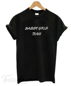 Sassy girls team t shirt