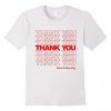Thank You Have A nice Day T Shirt