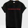 The American Dream T shirt