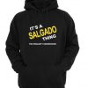 it's salgado thing hoodie