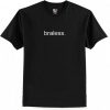 Braless Font T shirt