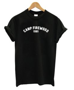 Camp Firewood 1981 T shirt