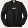 Hide Font Pink Sweatshirt