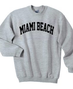 Miami Beach Font sweatshirt