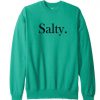Salty Letter Sweatshirt