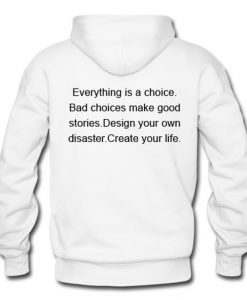 everything is a choice back hoodie