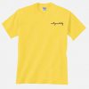 Not Your baby Yellow T shirt