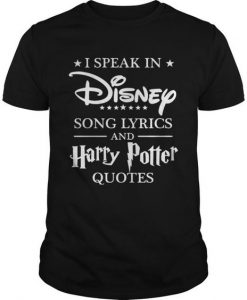 I speak in Disney song lyrics and Harry Potter shirt