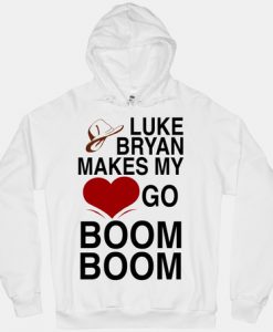 Luke Bryan Makes My Heart Go Boom Boom Hoodie