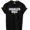 Legalize Diaz T Shirt