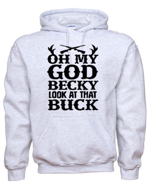 Oh My God Becky Look At That Buck Hoodie