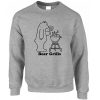 Bear Grills Funny Sweatshirt