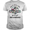 Don’t mess with Mamasaurus You’ll get Jurasskicked T-shirt
