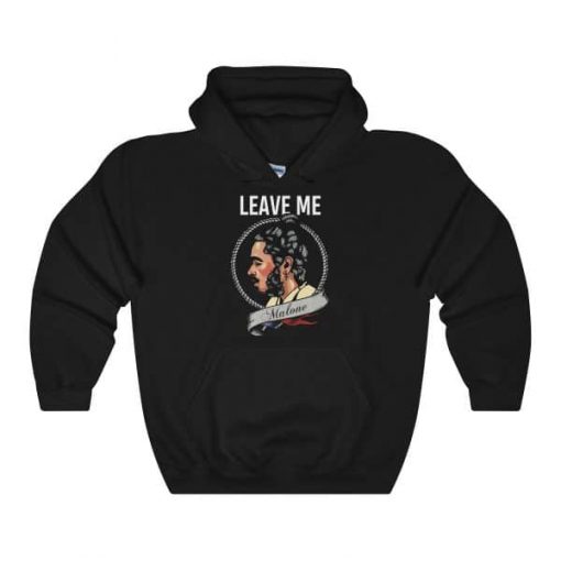 Leave Me Malone Graphic Hoodie