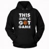 This Girl’s Got Game Hoodie