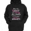 You're Lucky Hogwarts Quote Hoodie