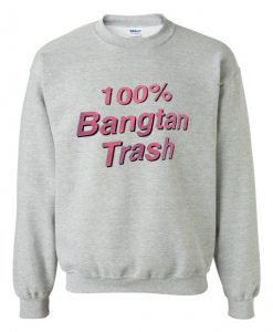 Bangtan Trash Sweatshirt