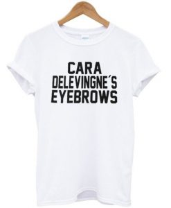 Cara Delevingne’s Eyebrows Unisex Tshirt