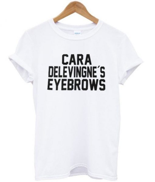 Cara Delevingne’s Eyebrows Unisex Tshirt