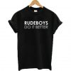 Rudeboys do it better T-shirt