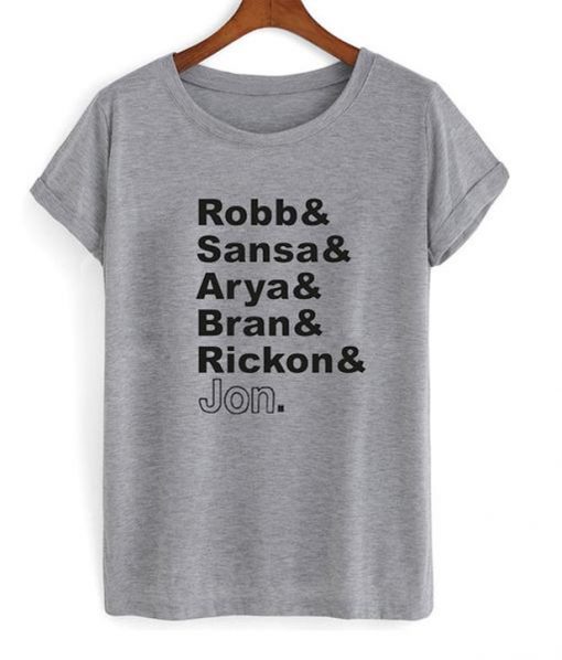 Robb&Sansa&Arya&Bran&Rickon&Jon T Shirt