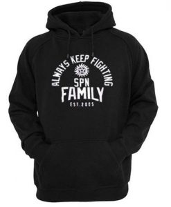 SPN Family Always Keep Fighting Hoodie