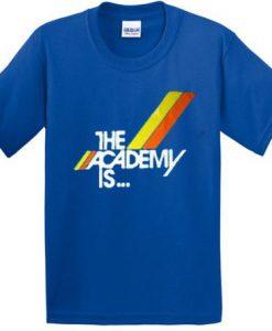 The Academy Is T Shirt