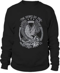 The Story So Far Walnut Creek CA Sweatshirt