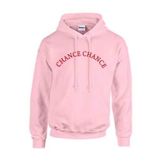 chance chance hoodie