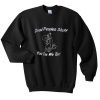 dead peoples stuff you die we buy sweatshirt