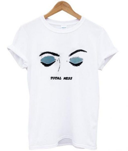total mess eyes T Shirt